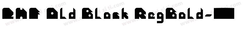 LHF Old Block RegBold字体转换